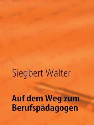cover image of Auf dem Weg zum Berufspädagogen